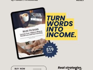 Blog to Bank: The Beginner’s Guide to Affiliate Marketing with WordPress